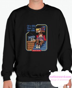 IT'S OK NOT TO BE OK smooth Sweatshirt