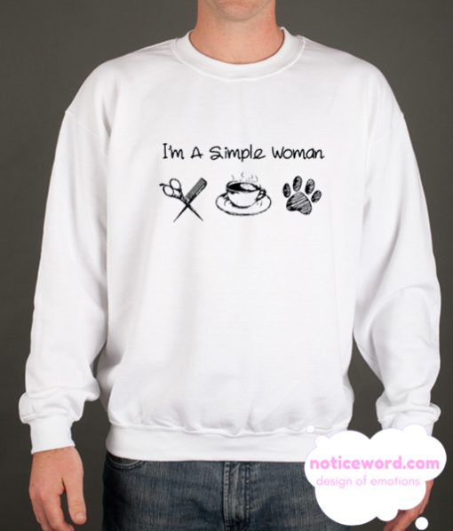 I’m A Simple Woman I like Hair Stylist Coffee And Paw Dog smooth Sweatshirt