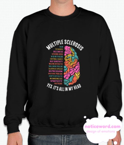 Multiple Sclerosis smooth Sweatshirt