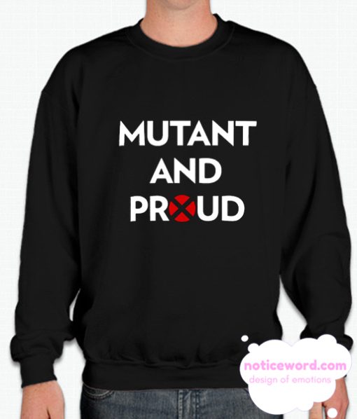 Mutant and Proud redxo x-men smooth Sweatshirt