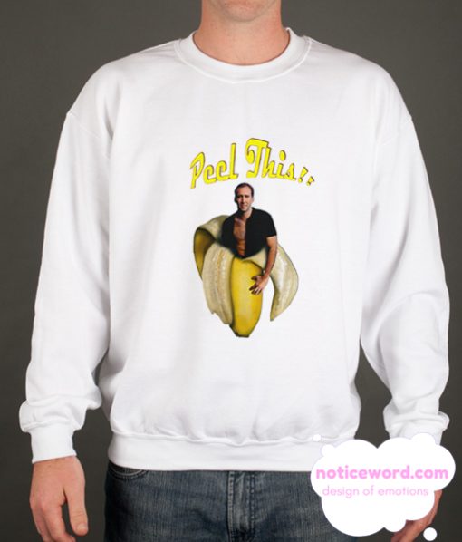 Nicolas Cage in a Banana smooth Sweatshirt