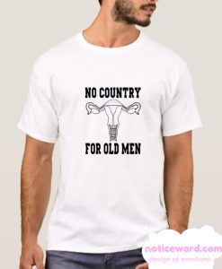 No Country For Old Men Uterus smooth T Shirt