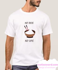 No Rice No Life smooth T Shirt