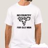 No country for old men smooth T Shirt