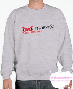 Not That Drak Phoenix smooth Sweatshirt