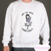 One Cat Away From Crazy smooth Sweatshirt