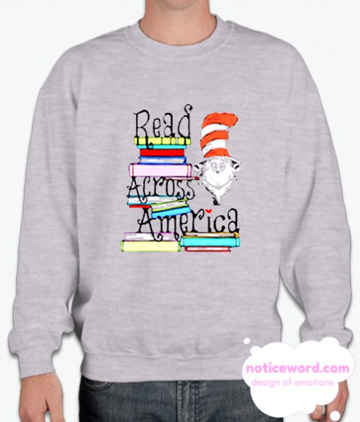 Read Across America Day smooth Sweatshirt