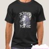 Scream For Me smooth T Shirt