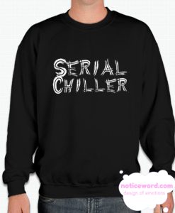Serial Chiller smooth Sweatshirt