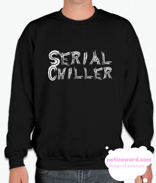 Serial Chiller smooth Sweatshirt