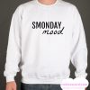 Smonday Mood smooth Sweatshirt