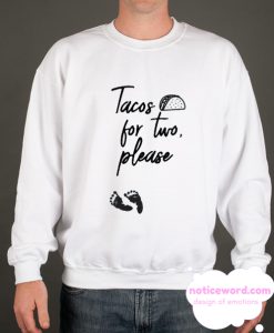 Tacos for Two smooth Sweatshirt