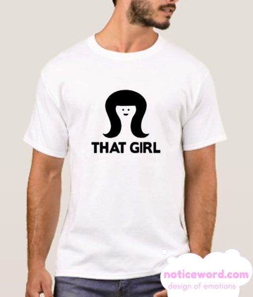 That Girl smooth T-shirt