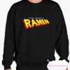 The Spicy Ramen smooth Sweatshirt