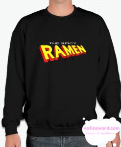 The Spicy Ramen smooth Sweatshirt
