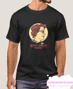 What About Barb smooth T Shirt