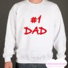 #1 Dad smooth Sweatshirt