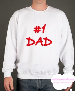 #1 Dad smooth Sweatshirt