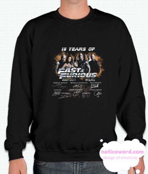 18 Years of Fast and Furious 2001 2019 smooth Sweatshirt