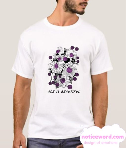 ACE IS BEAUTIFUL smooth T-SHIRT