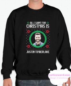 All I Want For Christmas Justin Timberlake smooth Sweatshirt