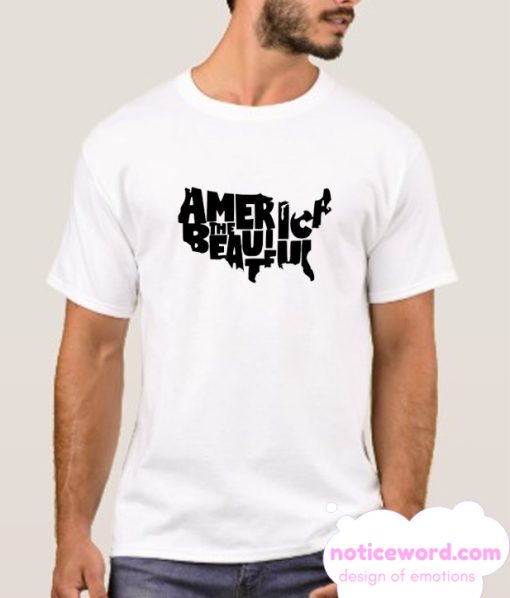 America the Beautiful smooth T-Shirt