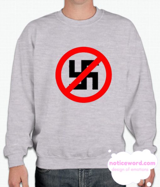 Anti Nazi Support Equal Rights smooth Sweatshirt