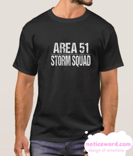 Area 51 Storm Squad smooth T Shirt