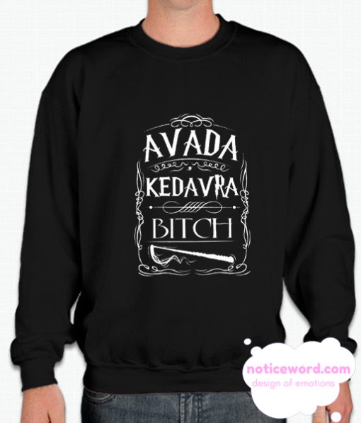 Avada Kedavra Bitch smooth Sweatshirt