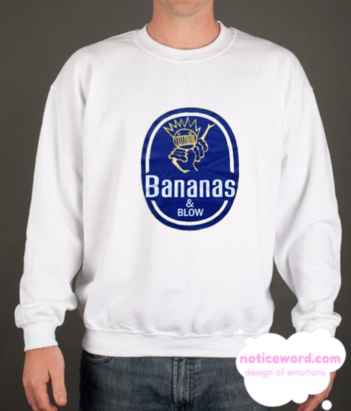 Bananas And Blow smooth Sweatshirt