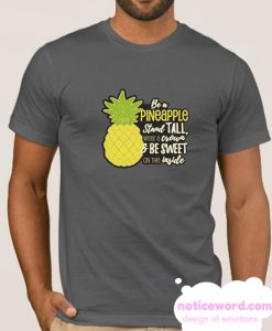 Be a Pineapple smooth T Shirt