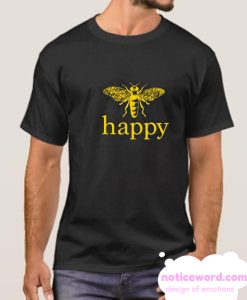 Bee Happy smooth T Shirt