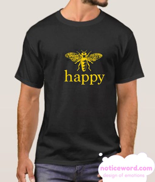 Bee Happy smooth T Shirt