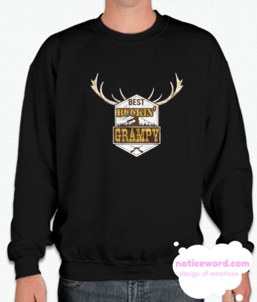 Best Buckin Grampy smooth Sweatshirt