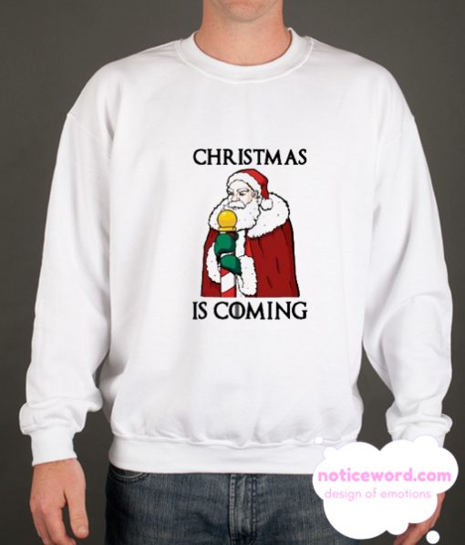 Christmas Is coming smooth Sweatshirt