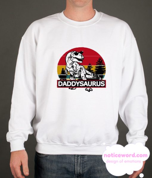 DADDYSAURUS smooth Sweatshirt