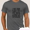 DNA Test Result smooth T Shirt