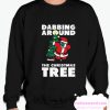 Dabbing Around The Christmas Tree smooth Sweatshirt