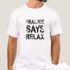 Frankie Says Relax smooth T-Shirt