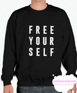 Free Yourself smooth Sweatshirt