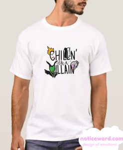 Girls Chillin Like A Villain smooth T Shirt