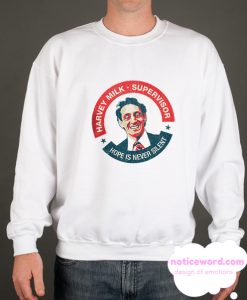 Harvey Milk smooth Sweatshirt