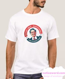 Harvey Milk smooth T Shirt