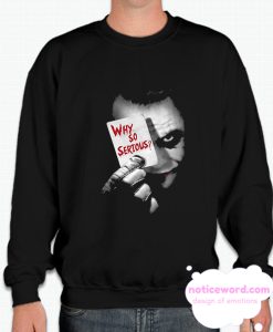 Herren Joker Why So Serious smooth Sweatshirt