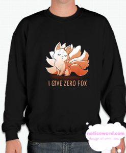 I Give Zero Fox smooth Sweatshirt