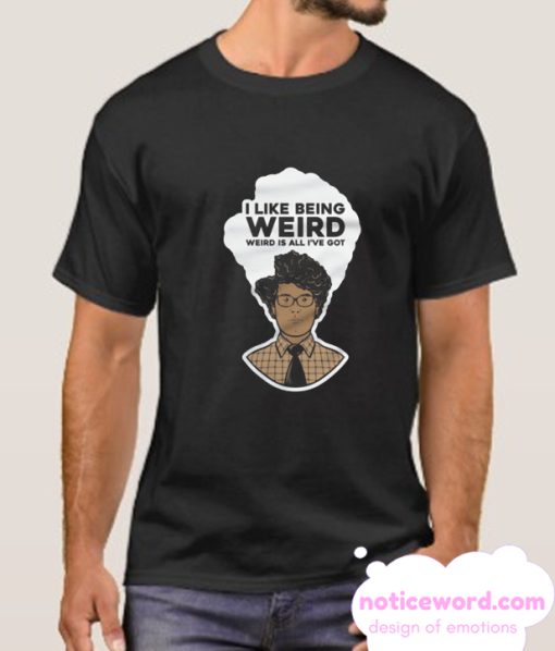 I Like Being Weird smooth T Shirt