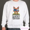 It's Called Hustle Sweetheart smooth Sweatshirt