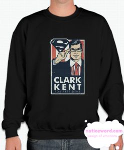 Kent for President smooth Sweatshirt