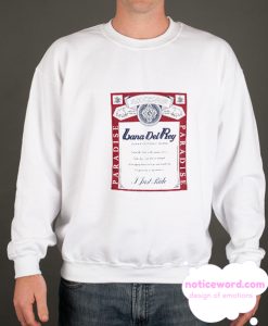 Lana Del Rey Beer smooth Sweatshirt