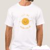Let Me Warm You Up smooth T Shirt